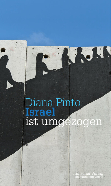 Diana Pinto: Israel ist umgezogen